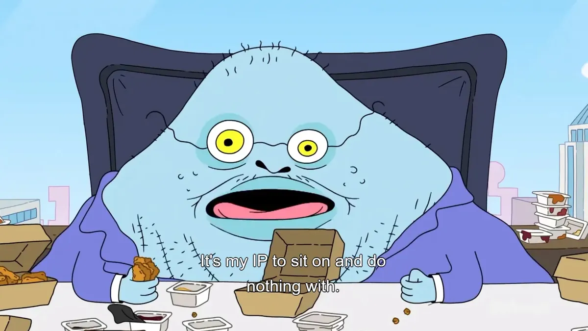 It's My IP To Sit On and Do Nothing With