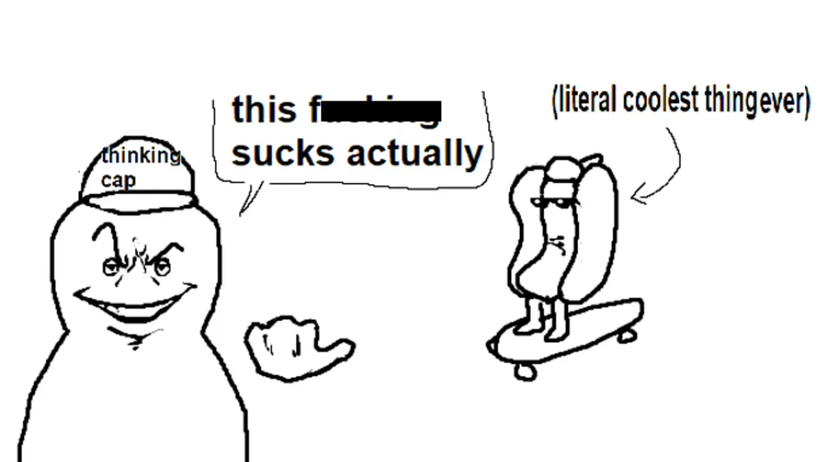 This Fucking Sucks Actually / Literal Coolest Thing Ever