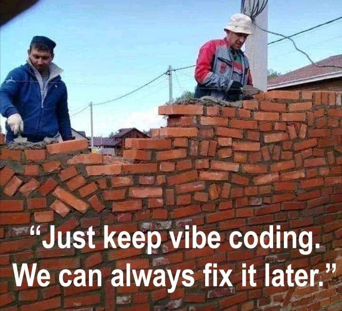 isThereASingleTimeWhenVibeCodingWorkedForYou